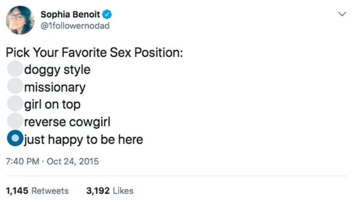 Favourite sex position. List. Bottom option is "Happy to be here"